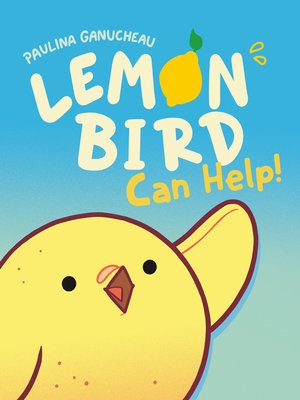 cover image of Lemon Bird Can Help!